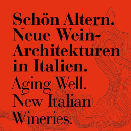 Aging well. New wine architectures in Italy